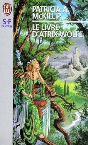 Livrenpoche : Le livre d'Atrix Wolfe - Patricia A. McKillip - Livre