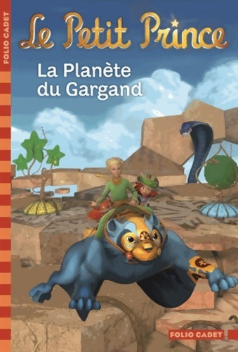 Livrenpoche : Le petit prince : la planète du Gargand - Fabrice Colin - Livre