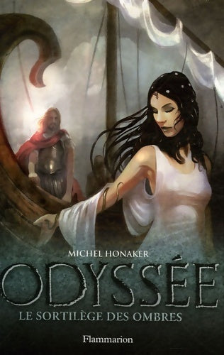 Livrenpoche : Odyssée Tome III : Le sortilège des ombres - Michel Honaker - Livre