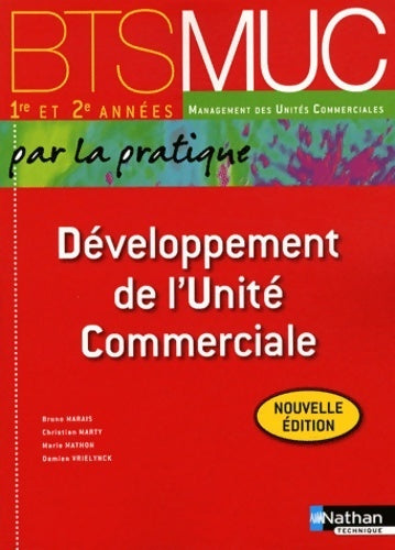 Livrenpoche : Développement de l'unité commerciale BTS MUC 1e et 2e année - Bruno Marais - Livre