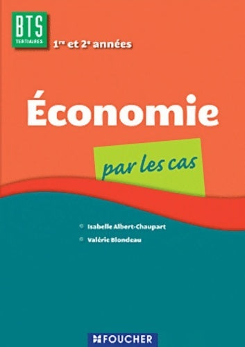 Livrenpoche : Economie par les cas BTS - Isabelle Albert-Chaupart - Livre
