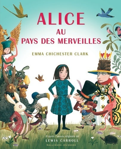 Livrenpoche : Alice au pays des merveilles - Emma Chichester-Clark - Livre