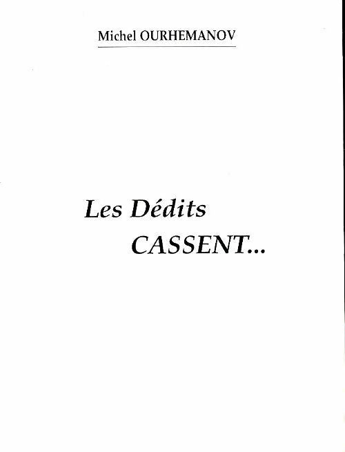 Livrenpoche : Les dédits cassent... - Michel Ourhemanov - Livre