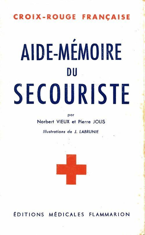 Livrenpoche : Aide-mémoire du secouriste - Norbert Vieux - Livre