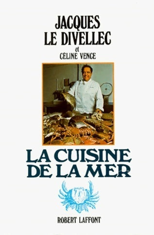 Livrenpoche : La cuisine de la mer - Jacques Le Divellec - Livre