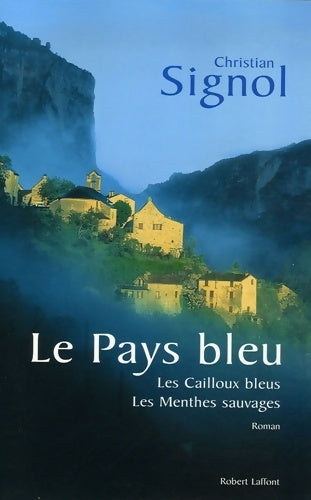 Livrenpoche : Le pays bleu - Christian Signol - Livre