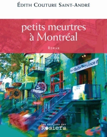 Livrenpoche : Petits meurtres à Montréal - Edith Couture Saint-André - Livre