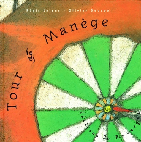 Tour de manège - Olivier Douzou - Livre