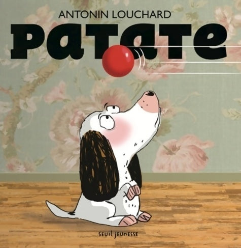 Livrenpoche : Patate - Antonin Louchard - Livre