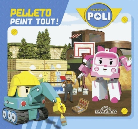 Livrenpoche : Pelleto peint tout ! - Collectif - Livre