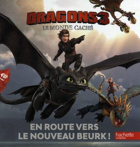 Livrenpoche : Dragons 3 . En route vers le nouveau beurk ! - Collectif - Livre
