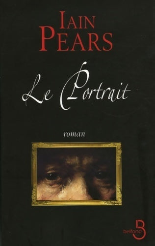 Livrenpoche : Le portrait - Iain Pears - Livre