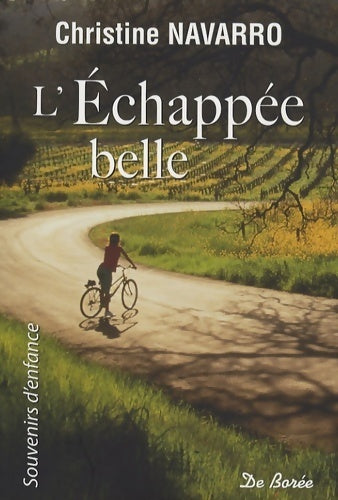 Livrenpoche : L'échappée belle - Christine Navarro - Livre
