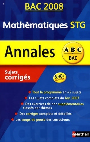 Mathématiques STG : Sujets corrigés 2008 - Michel Poncy -  Annales ABC - Livre
