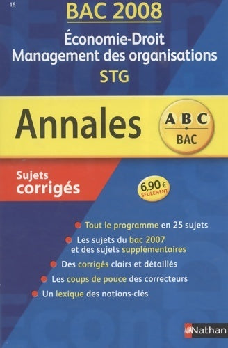 Livrenpoche : Economie-droit management des organisations Terminale STG : Sujets corrigés 2008 - Dalila Benchikh - Livre