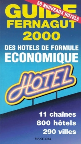 Livrenpoche : Guide des hôtels de formule économique 2000 - Patrick Ferragut - Livre