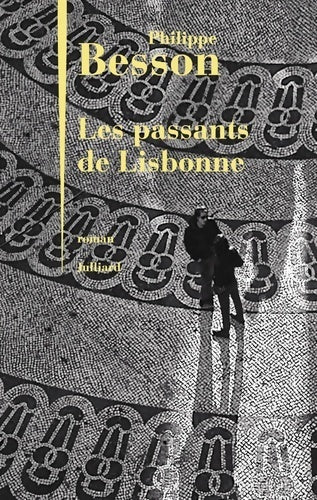 Livrenpoche : Les passants de Lisbonne - Philippe Besson - Livre