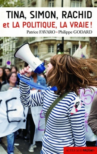 Livrenpoche : Tina, Simon, Rachid et la politique la vraie ! - Patrice Favaro - Livre
