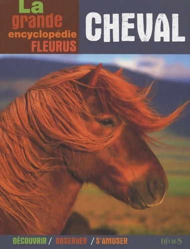 Livrenpoche : La grande encyclopédie du cheval - Virginie Bruneau - Livre