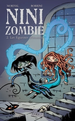 Livrenpoche : Nini zombie Tome II : Les figurines d'éternité - Lisette Morival - Livre
