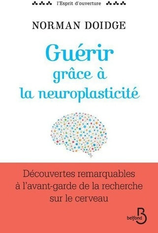 Livrenpoche : Guérir grâce à la neuroplasticité - Norman Doidge - Livre