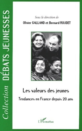 Livrenpoche : Les valeurs des jeunes. Tendances en France depuis 20 ans - Olivier Galland, Bernard Roudet - Livre