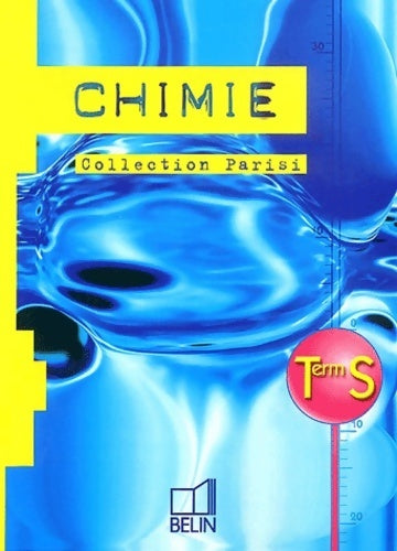 Chimie Terminale S - Collectif -  Belin GF - Livre