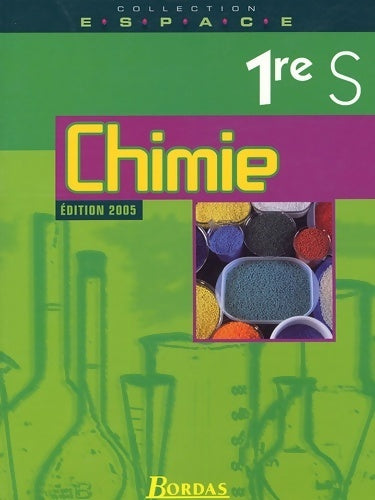 Livrenpoche : Chimie 1ères S 2005 - Franck Lavedan - Livre