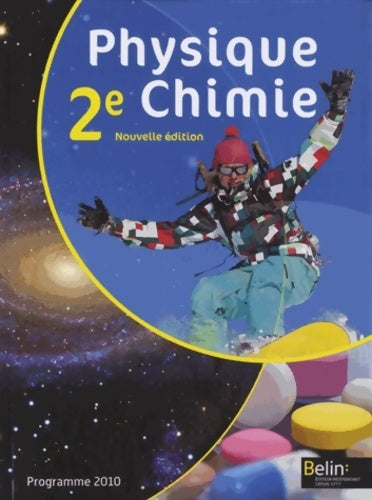 Livrenpoche : Physique chimie Seconde 2010 - Xavier Bataille - Livre