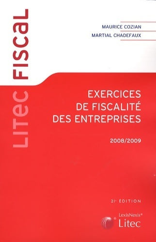 Livrenpoche : Exercices de fiscalité des entreprises 2008-2009 - Maurice Cozian - Livre