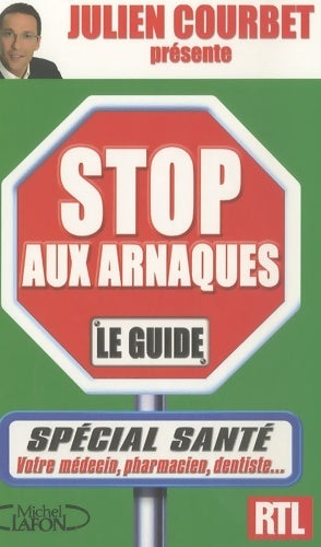 Livrenpoche : Stop aux arnaques ! Spécial santé - Collectif - Livre