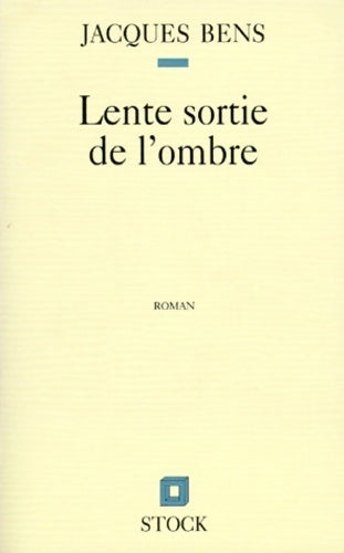 Livrenpoche : Lente sortie de l'ombre - Jacques Bens - Livre