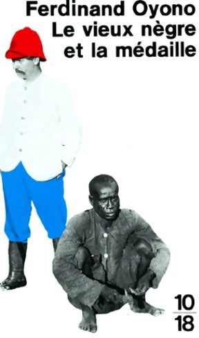 Livrenpoche : Le vieux nègre et la médaille - Ferdinand Oyono - Livre