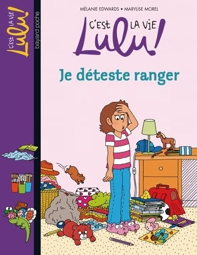 Livrenpoche : Je déteste ranger - Mélanie Edwards - Livre