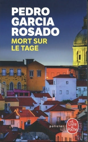 Livrenpoche : Mort sur le Tage - Pedro Garcia Rosado - Livre