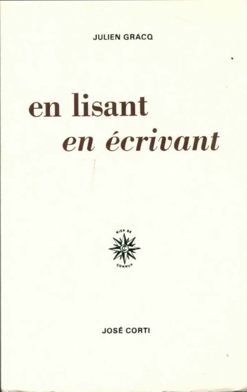 Livrenpoche : En lisant, en écrivant - Julien Gracq - Livre