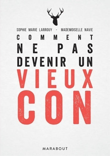 Livrenpoche : Comment ne pas devenir un vieux con - Collectif - Livre