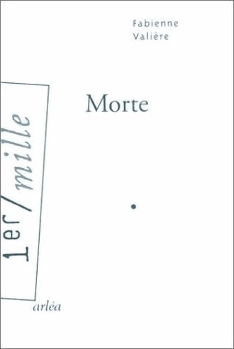 Livrenpoche : Morte - Fabienne Valière - Livre