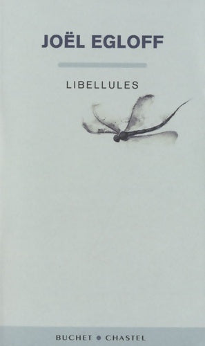 Livrenpoche : Libellules - Joël Egloff - Livre