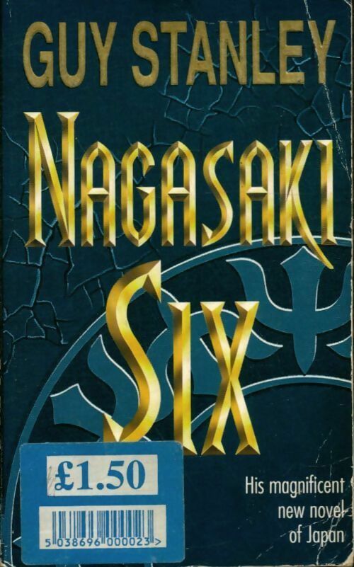Nagasaki six - Guy Stanley -  Simon & Schuster - Livre