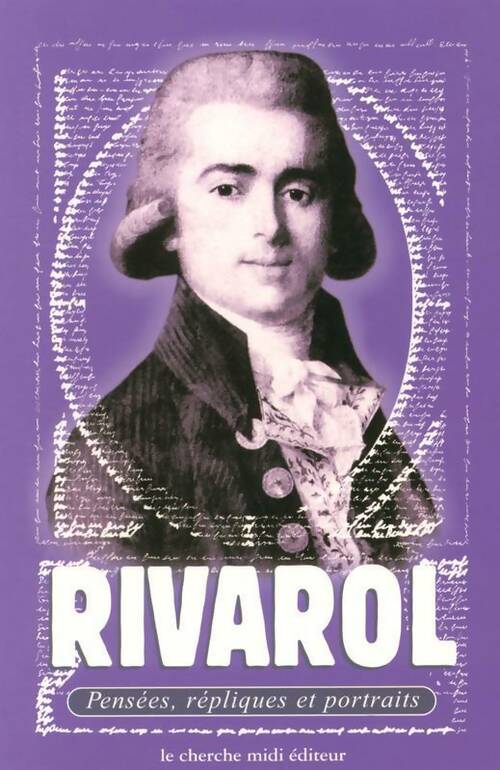Livrenpoche : Pensées, répliques et portraits - Antoine De Rivarol - Livre