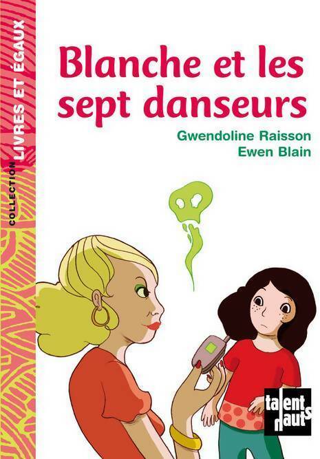 Livrenpoche : Blanche et les sept danseurs - Gwendoline Raisson - Livre