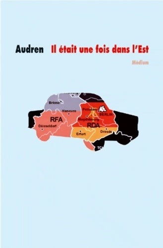 Livrenpoche : Il était une fois dans l'est - Audren - Livre