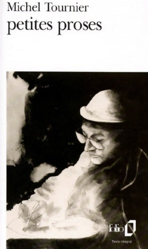 Livrenpoche : Petites proses - Michel Tournier - Livre