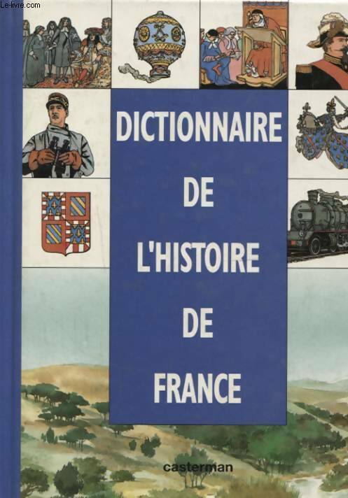 Livrenpoche : Dictionnaire de l'histoire de France - Michel Pierre - Livre