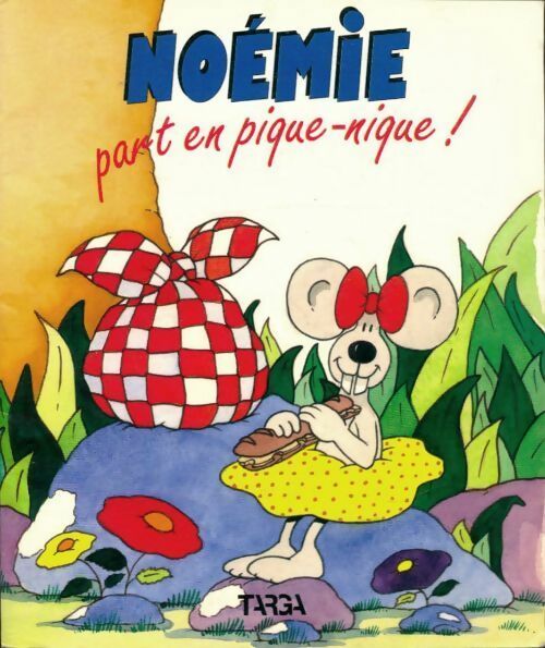 Livrenpoche : Noémie part en pique nique ! - Françoise Bongard - Livre
