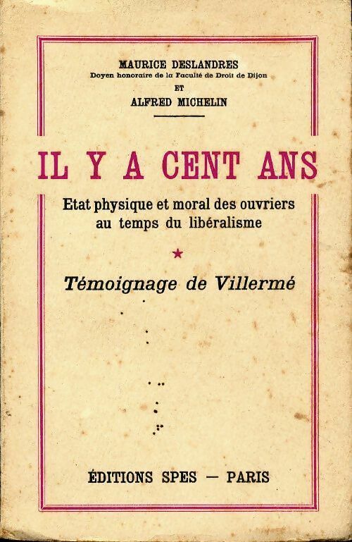 Livrenpoche : Il y a cent ans : état physique et moral des ouvriers au temps du libéralisme - M. Deslandres, A. Michelin - Livre