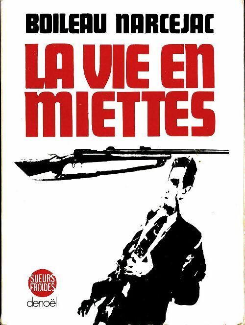 Livrenpoche : La vie en miettes - Pierre Boileau - Livre