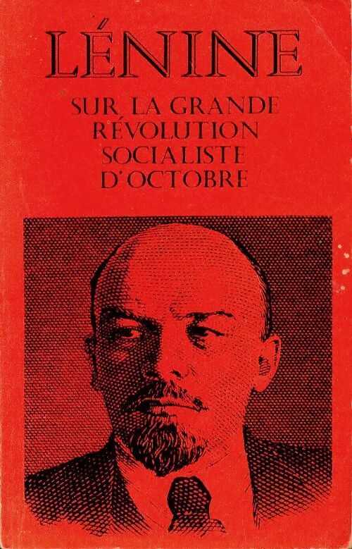 Livrenpoche : Sur la grande révolution socialiste d'Octobre - Vladimir Illitch Lénine - Livre