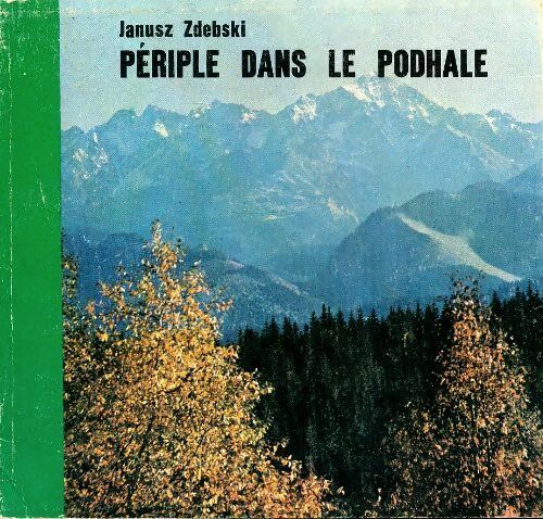 Livrenpoche : Périple dans le Podhale - Janusz Zdebski - Livre